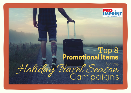 top-8-promotional-items-for-the-holiday-travel-season-campaigns