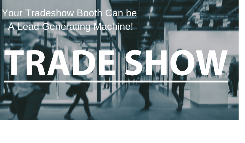 Proven Trade Show Strategies To Make More Leads In 2024