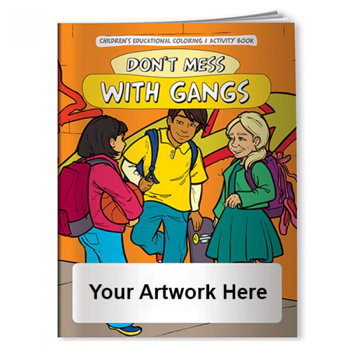 Customized Coloring Books- Safety-Don't Mess with Gangs